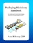 Packaging Machinery Handbook